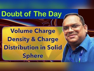 Numerical of The Day_031022 | Volume Charge Density & Charge Distribution in Solid Sphere #jee