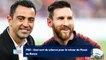 PSG : Xavi sort du silence pour le retour de Messi au Barça