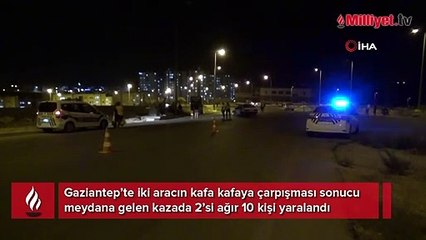 Gaziantep'te 2 otomobil kafa kafaya çarpıştı