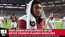 Nick Saban Gives Encouraging Update On Bryce Young