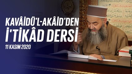Cübbeli Ahmet Hocaefendi ile Kavâidü'l-Akâid Dersi 37. Bölüm 11 Kasım 2020
