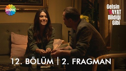 Gelsin Hayat Bildiği Gibi 12. Bölüm 2. Fragmanı | "Biz bay ve bayan Payaslıyız..."