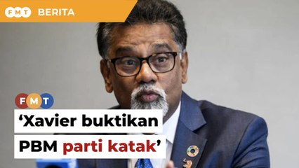 Xavier sudah buktikan PBM ‘parti katak’, kata pemimpin PKR
