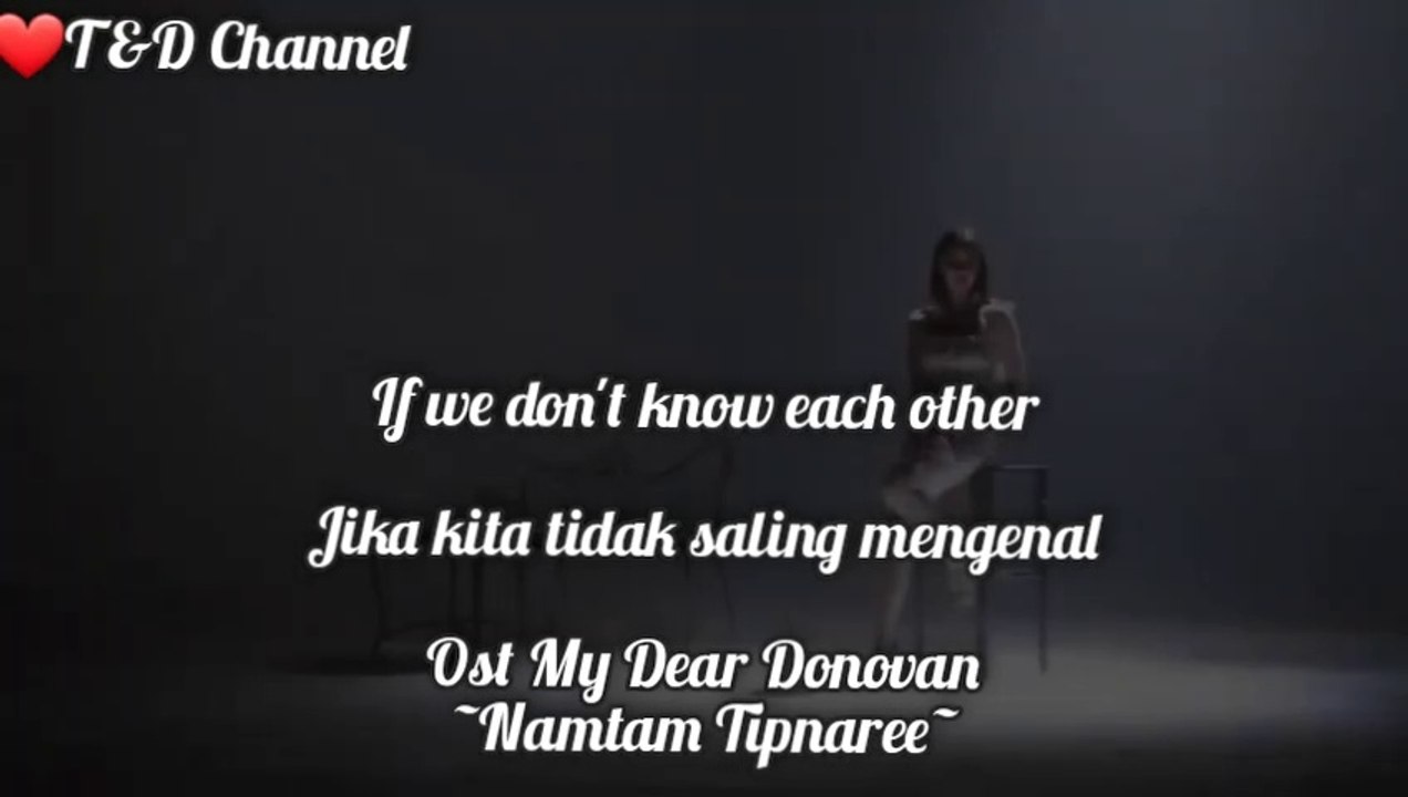 If we don't each other ( jika kita tidak saling mengenal ) Ost my dear donovan
