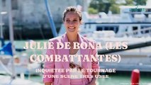 Julie de Bona (Les Combattantes) inquiétée par le tournage d'une scène très osée