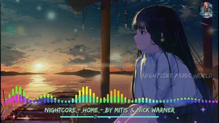 Nightcore_-_Home_-_By MitiS & Nick Warner