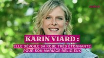 Karin Viard mariée : elle dévoile sa robe très étonnante pour son mariage religieux