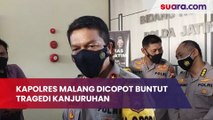 Kapolres Malang Dicopot Buntut Tragedi Kanjuruhan, Publik Minta Kapolda Jatim Selanjutnya