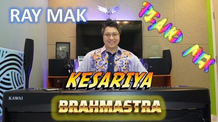 Brahmastra - Kesariya Piano by Ray Mak