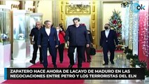 Zapatero hace ahora de lacayo de Maduro en las negociaciones entre Petro y los terroristas del ELN