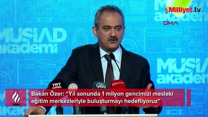Bakan Özer: Yıl sonunda 1 milyon gencimizi mesleki eğitim merkezleriyle buluşturmayı hedefliyoruz