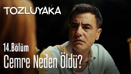 Cemre neden öldü? - Tozluyaka 14. Bölüm