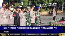 PRESISI UPDATE 19.00 WIB : Polda Metro Jaya Siap Melakukan Pengamanan P20