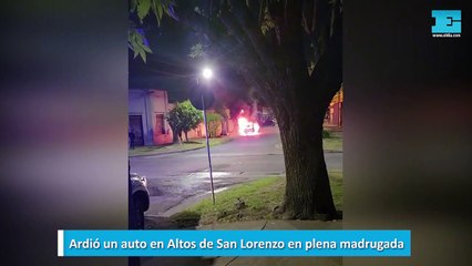 Ardió un auto en Altos de San Lorenzo en plena madrugada