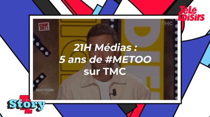 21H Médias, 5 ans de #METOO (TMC) : ce qu'il faut savoir sur l'émission