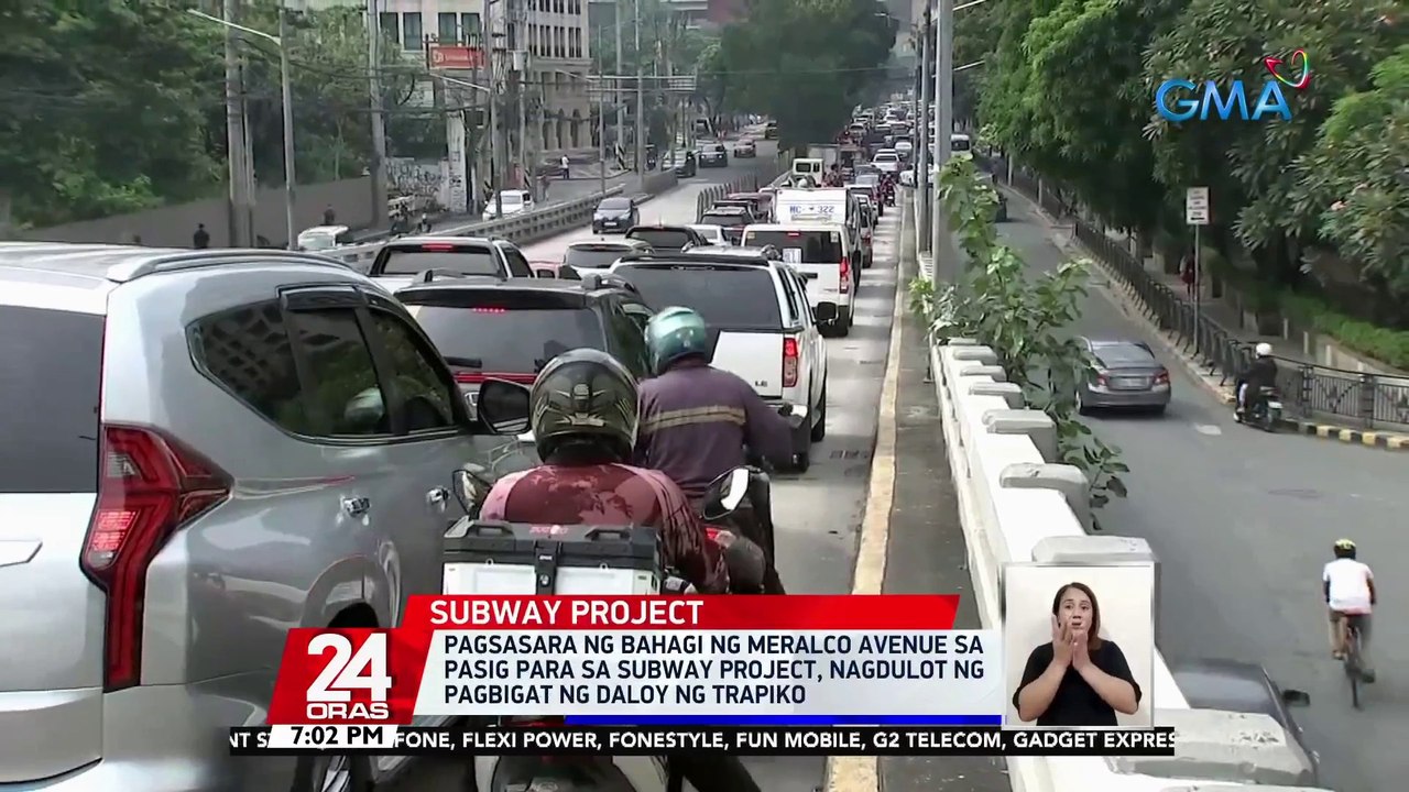 Pagsasara ng bahagi ng Meralco Ave. sa Pasig para sa subway project, nagdulot ng pagbigat ng daloy ng trapiko | 24 Oras