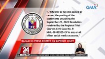 Korte Suprema, pinagpapaliwanag si dating NTF-ELCAC Spokesperson Badoy kung bakit hindi siya dapat i-cite in contempt kaugnay sa umano'y banta niya sa isang Manila RTC Judge | 24 Oras