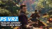 PS VR2 - Tráiler 'Feel a New Real'
