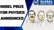 Nobel Prize for Physics for 2022 announced, know who are the winners | Oneindia News *News