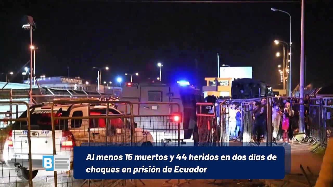 Al menos 15 muertos y 44 heridos en dos días de choques en prisión de Ecuador