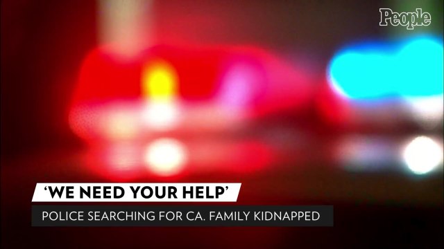 Calif. Family Members — Including a Baby — Have Been Kidnapped, and Police Have No Idea Why