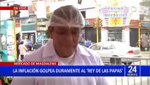 Inflación en precios de los alimentos golpea duramente al “Rey de la papa”