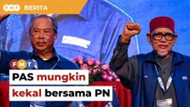 Walau Umno beri kata dua, PAS mungkin kekal bersama PN, kata penganalisis