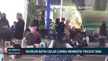 Museum Batik Gelar Lomba Membatik Tingkat SMA
