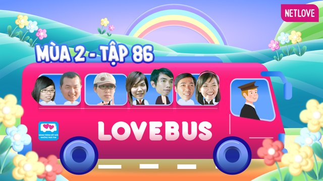 Love Bus | Hành Trình Kết Nối Những Trái Tim - Mùa 2 - Tập 86