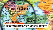 Miçotakis Yine Duramadı! Sınırlar Üzerinden Türkiye'ye Tehdit - Türkiye Gazetesi