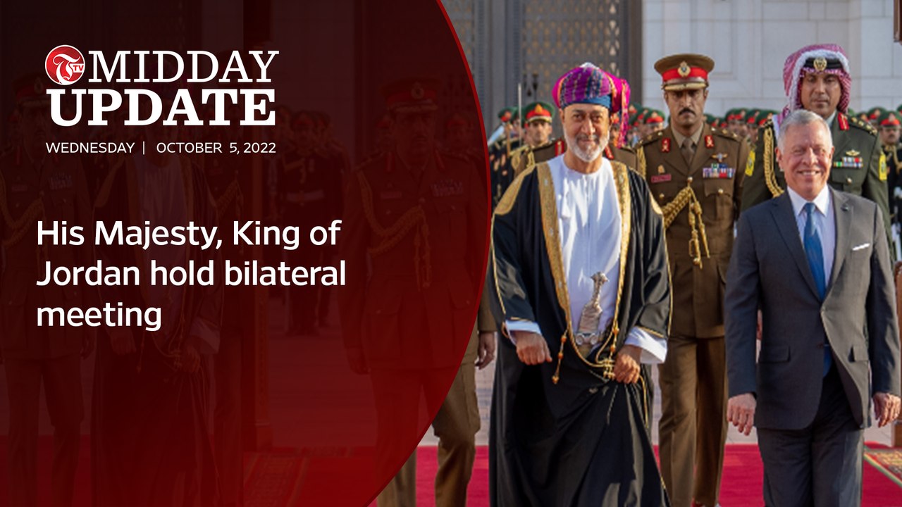 Midday Update: His Majesty, King of Jordan hold bilateral meeting