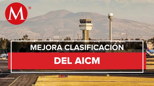 AICM entra al top 10 de los aeropuertos más conectados del mundo