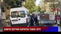 Zabıta ekipleri seyyar satıcıya, ailesinin yanında tokat attı!