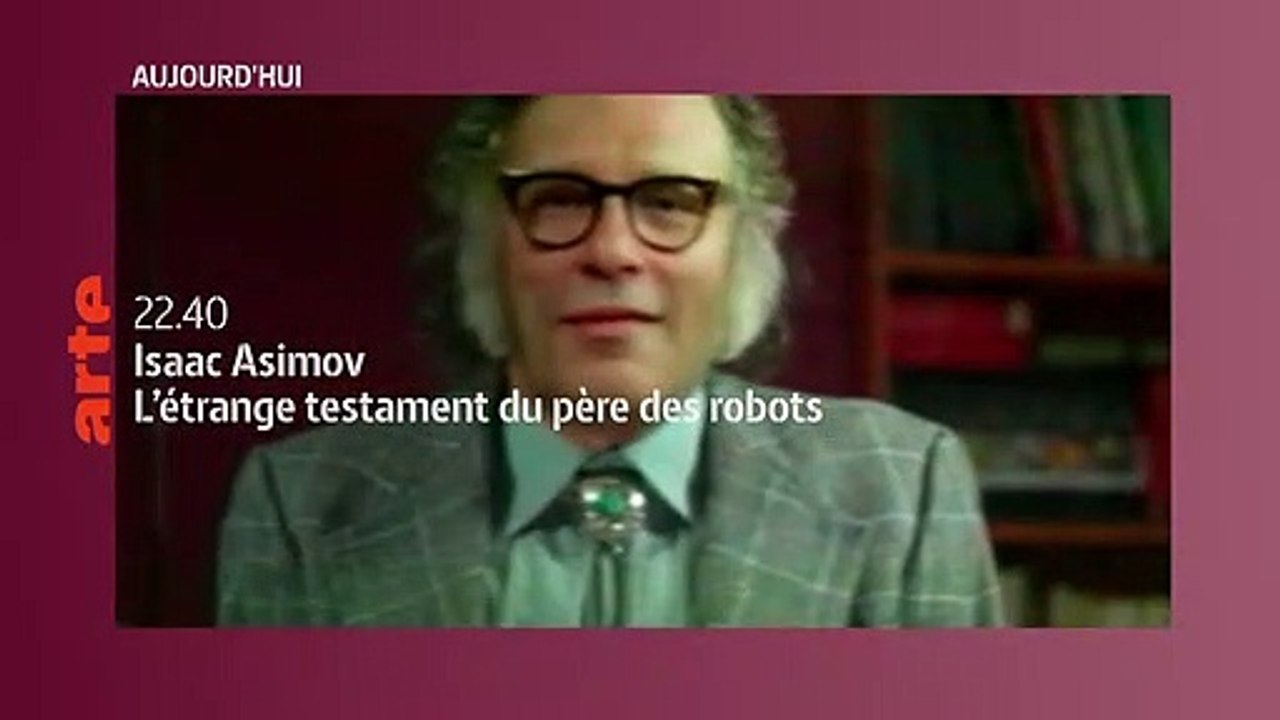 Isaac Asimov, l’étrange testament du père des robots - 5 octobre