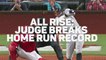 All rise! - Judge breaks home run record