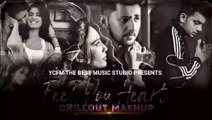 Feel You Heart Mashup 2022 | Chillout Mix| Arijit Singh | Darshan Raval | Jass Manak | Mahesh Suthar