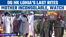 J&K: DG HK Lohia's last rites performed, mother breaks down | Oneindia news *News