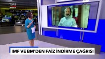 Fed Yumuşayacak Altın Coşacak! İslam Memiş IMF ve BM'nin Faiz Çağrısını Yorumladı - TGRT Haber