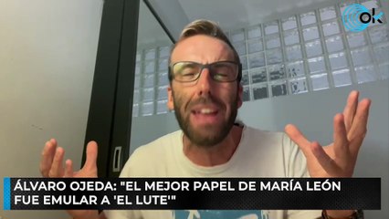 Álvaro Ojeda: "El mejor papel de María León fue emular a 'El Lute'"