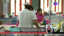 Pagpilit sa health workers na manatili sa bansa kahit may oportunidad abroad, 'di makataruangan ayon kay Sec. Ople | SONA