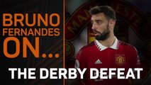 Fernandes talks Manchester derby defeat, ten Hag and moving forward