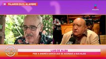 'Está decretando su muerte' Luis de alba sobre salud de Andrés García
