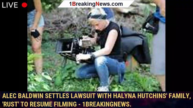 Alec Baldwin settles lawsuit with Halyna Hutchins' family, 'Rust' to resume filming - 1breakingnews.
