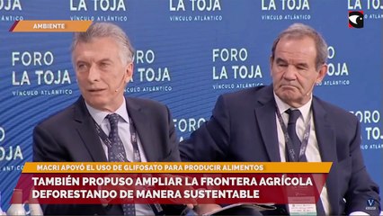 Macri apoyó el uso de glifosato para producir alimentos