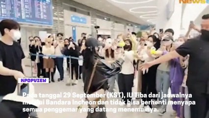 BERITA KPOP - TINDAKAN IU KE FANS SAAT TIBA DI AIRPORT INCHEON