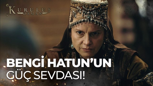 Öktem Bey Obasında Bengi Hatun gerilimi Kuruluş Osman 99. Bölüm