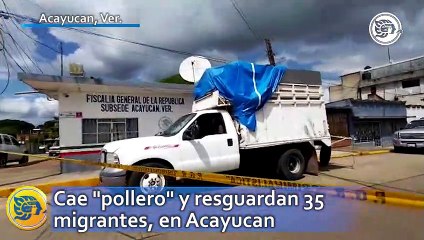 Cae "pollero" y resguardan 35 migrantes, en Acayucan