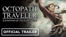 Octopath Traveler: Champions of the Continent | Official Glossom Trailer