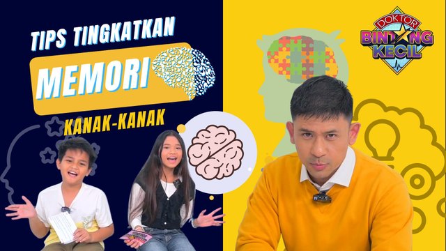 Tingkatkan Memori Kanak-Kanak | BK Doktor | BINTANG KECIL