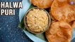 Halwa Puri Recipe | Suji Ka Halwa & Puri | Dussehra Special recipes | Navratri Recipes | Varun